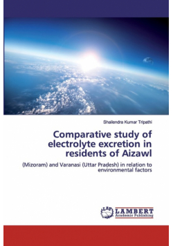 Comparative study of electrolyte excretion in residents of Aizawl
