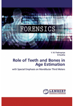 Role of Teeth and Bones in Age Estimation