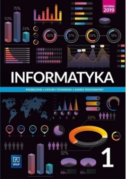 Informatyka 1 Podręcznik dla liceum i technikum