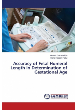 Accuracy of Fetal Humeral Length in Determination of Gestational Age