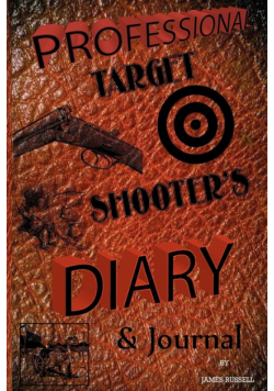 Professional Target Shooter's Diary & Journal