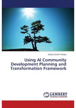 Using AI Community Development Planning and Transformation Framework