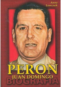 Peron Juan Domingo Biografia