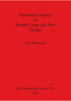 Theoretical Aspects of Roman Camp and Fort Design
