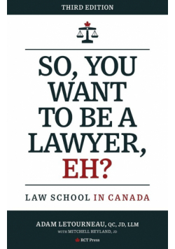 So, You Want to be a Lawyer, Eh?