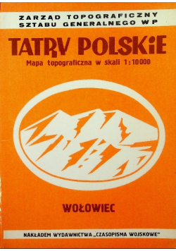 Tatry Polskie Mapa topograficzna w skali 1 10 000 Wołowiec