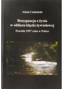 Rezygnacja z życia w obliczu klęski żywiołowej Autograf Autora