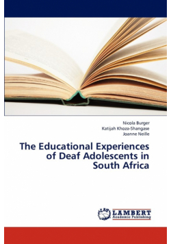 The Educational Experiences of Deaf Adolescents in South Africa