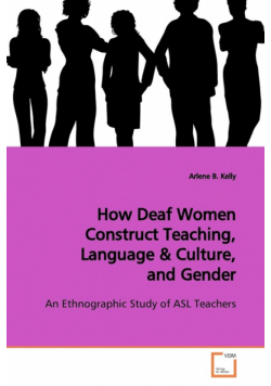 How Deaf Women Construct Teaching, Language