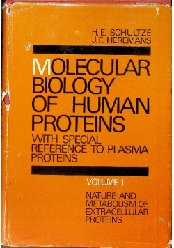 Molecular Biology of Humans Proteins. Vol 1. Nature Metabolism of Extracellular Proteins.