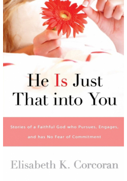 He Is Just That Into You