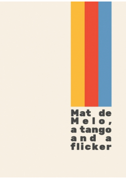 a tango and a flicker