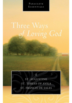 Three Ways of Loving God
