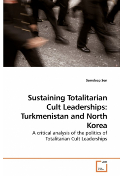Sustaining Totalitarian Cult Leaderships