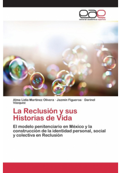La Reclusión y sus Historias de Vida