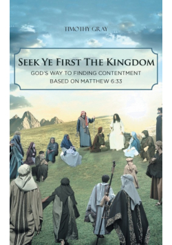 Seek Ye First the Kingdom