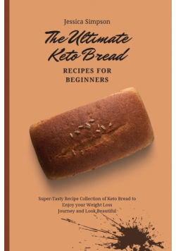 The Ultimate Keto Bread Recipes for Beginners