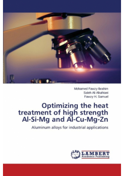 Optimizing the heat treatment of high strength Al-Si-Mg and Al-Cu-Mg-Zn