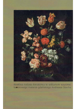 Martwa natura kwiatowa w szklanym wazonie