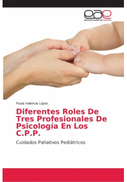 Diferentes Roles De Tres Profesionales De Psicología En Los C.P.P.