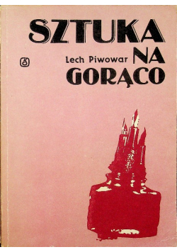 Sztuka na gorąco