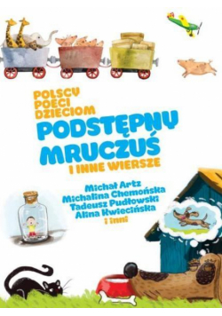 Polscy poeci dzieciom. Podstępny Mruczuś..