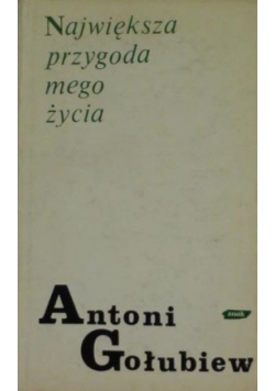 Największa przygoda mego życia