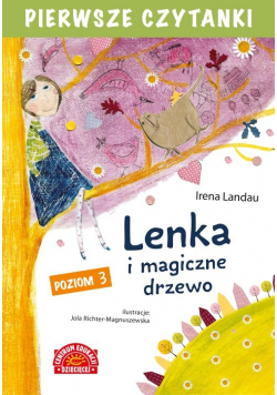Pierwsze czytanki Lenka i magiczne drzewo Poziom 3