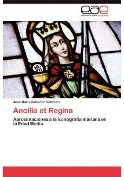 Ancilla et Regina