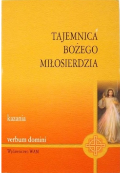 Tajemnica Bożego Miłosierdzia Kazania