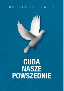 Cuda nasze powszednie