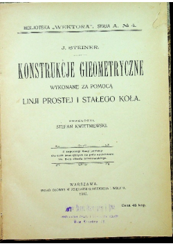 Konstrukcje geometryczne wykonane za pomocą linji prostej i stałego koła 1915 r