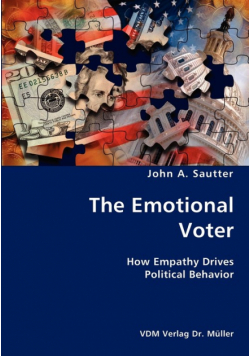 The Emotional Voter- How Empathy Drives Political Behavior