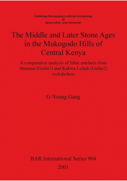 The Middle and Later Stone Ages in the Mukogodo Hills of Central Kenya