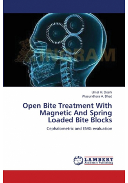 Open Bite Treatment With Magnetic And Spring Loaded Bite Blocks