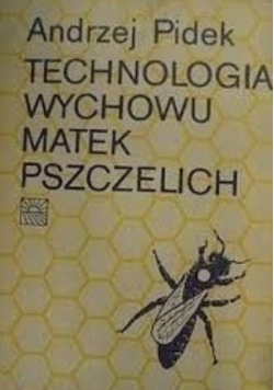 Technologia wychowu matek pszczelich