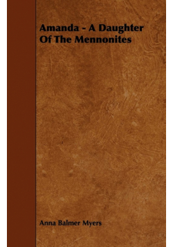 Amanda - A Daughter of the Mennonites