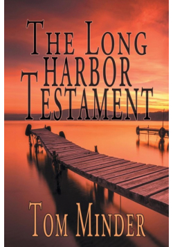 The Long Harbor Testament