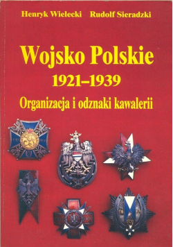 Wojsko Polskie 1921 1939 organizacja i odznaki kawalerii