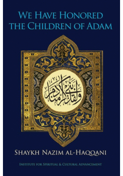 We Have Honored the Children of Adam