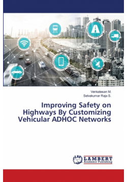 Improving Safety on Highways By Customizing Vehicular ADHOC Networks