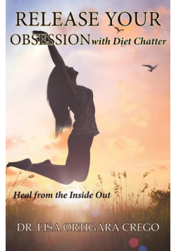 Release Your Obsession with  Diet Chatter