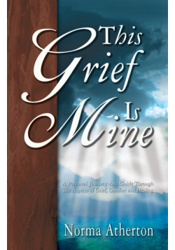 This Grief Is Mine