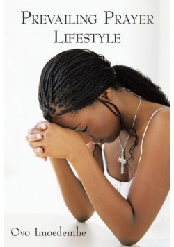 Prevailing Prayer Lifestyle