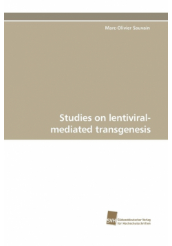 Studies on Lentiviral-Mediated Transgenesis