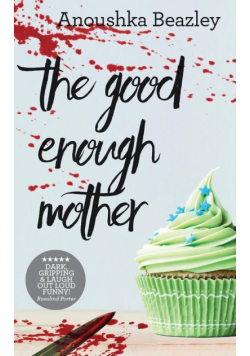 The Good Enough Mother
