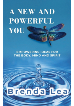 A New and Powerful You