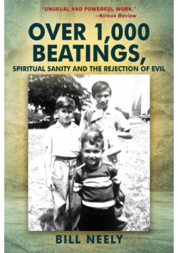 Over 1,000 Beatings, Spiritual Sanity and the Rejection of Evil