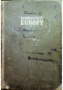 Wodzowie Europy Szkice z natury 1935 r