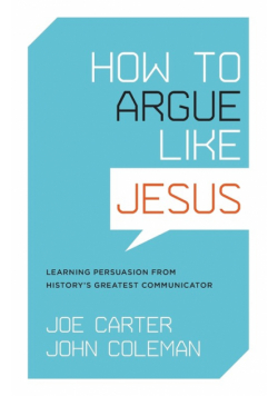 How to Argue Like Jesus